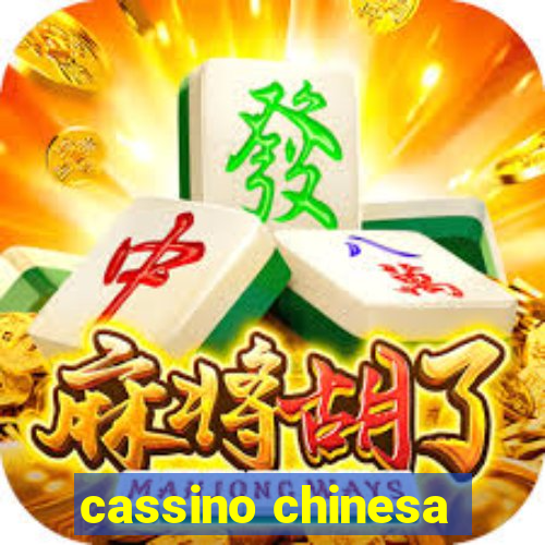 cassino chinesa